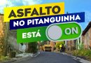 Vereador Fabrício Lemos celebra a chegada do asfalto no Pitanguinha